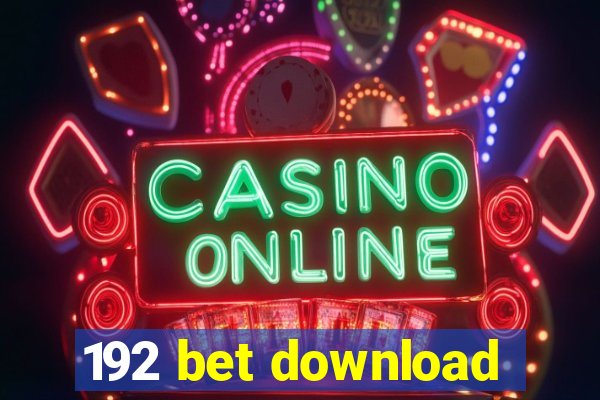 192 bet download